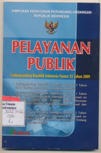 Pelayanan Publik Undang Undang Republik Indonesia Nomor 25 Tahun 2009