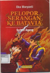 Pelopor Serangan ke Batavia