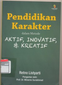 Pendidikan Karakter dalam Metode Aktif, Inovatif, & Kreatif