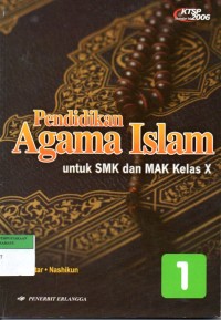 Image of PENDIDIKAN AGAMA ISLAM UNTUK SMK DAN MAK KELAS X
