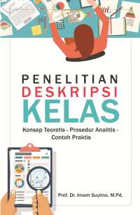 PENELITIAN DESKRIPSI KELAS : Konsep Teoretis-Prosedur Analitis- Contoh Praktis