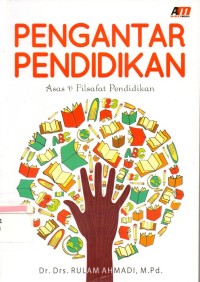 Image of Pengantar Pendidikan : Asas dan Filsafat Pendidikan
