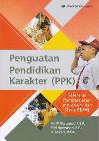 Image of Penguatan Pendidikan Karakter (PPK): referensi pembelajaran untuk guru dan siswa SD/MI