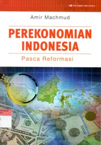 Image of Perekonomian Indonesia : Pasca Reformasi