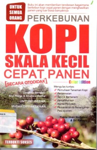 Perkebunan Kopi Skala Kecil Cepat Panen