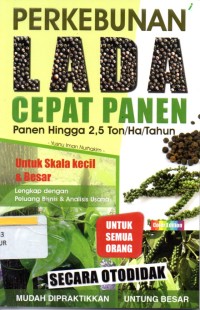 Perkebunan Lada Cepat Panen