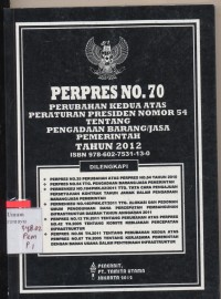 Perubahan Kedua Atas peraturan presiden nomer 54 tentang pengadaan barang/jasa pemerintah tahun 2012