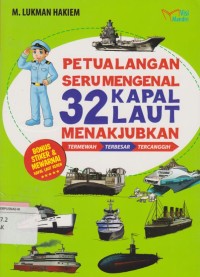 Petualangan Seru Mengenal Tiga Puluh Dua Kapal Laut Menakjubkan