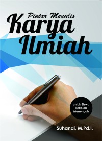 Image of PINTAR MENULIS KARYA ILMIAH: Untuk Siswa Sekolah Menengah