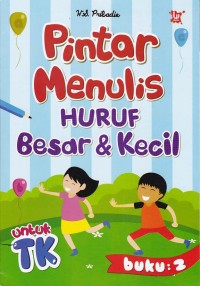 Pintar Menulis Huruf Besar & Kecil TK