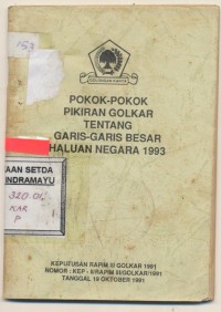 Pokok-Pokok Pikiran Golkar Tentang Garis-Garis Besar Haluan Negara 1993