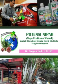 Image of POTENSI NIPAH (NYPA FRUTICANS WURMB): Menjadi bioethanol sebagai energi mix biofuel yang berkelanjutan
