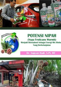 POTENSI NIPAH (NYPA FRUTICANS WURMB): Menjadi bioethanol sebagai energi mix biofuel yang berkelanjutan