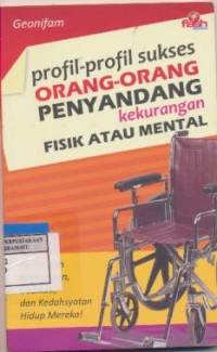 Image of Profil-Profil Sukes Orang-orang Penyandang Kekurangan Fisik Atau Mental