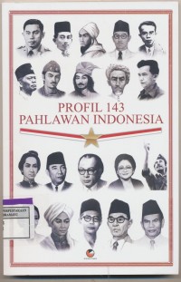 Profil 143 Pahlawan Indonesia