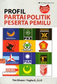 Profil Partai Politik Peserta Pemilu