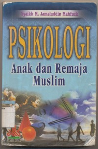 PSIKOLOGI ANAK DAN REMAJA MUSLIM