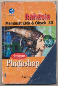 RAHASIA MEMBUAT EFEK & OBYEK 3D