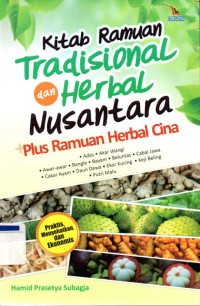 Kitab Ramuan Tradisional dan Herbal Nusantara plus Ramuan Herbal Cina