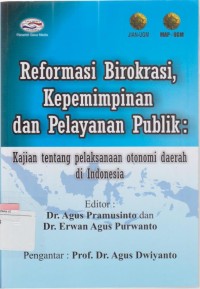 Reformasi Birokrasi, Kepemimpinan, dan Pelayanan Publik