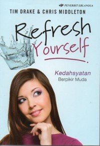 Image of REFRESH YOURSELF : KEDAHSYATAN BERPIKIR MUDA