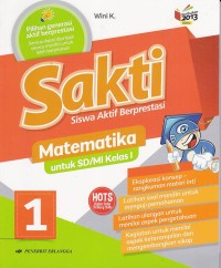 Image of Siswa Aktif Berprestasi (SAKTI) Matematika 1 untuk SD/MI Kelas I