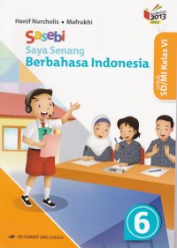 Saya Senang Berbahasa Indonesia (Sasebi) Jilid 6 untuk SD/MI Kelas VI