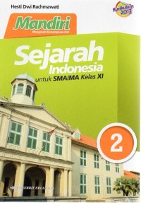 SEJARAH INDONESIA : untuk SMa/MA kelas XI