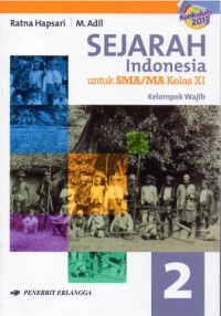 Sejarah Indonesia 2 Kelompok wajib untuk SMA/MA kelas XI