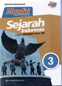 Sejarah indonesia : untuk SMA/MA Kelas XII