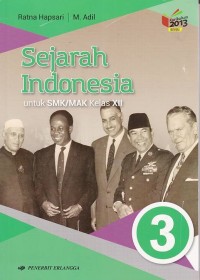 Sejarah Indonesia Jilid 3 untuk SMK/MAK Kelas XII