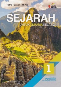 Sejarah: untuk SMA/MA kelas X kelompok peminatan ilmu pengetahuan sosial