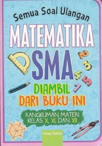 Semua Soal Ulangan Matematika SMA Diambil Dari Buku Ini