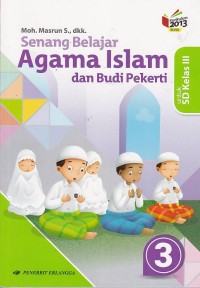 Image of Senang Belajar Agama Islam dan Budi Pekerti untuk SD Kelas III