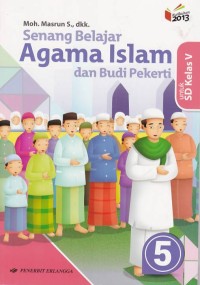 Image of Senang Belajar Agama Islam dan Budi Pekerti untuk SD Kelas V