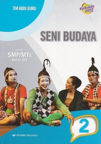 Seni Budaya untuk SMP/MTs Kelas VIII