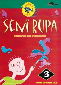 Image of Seni Rupa Jilid 3 untuk SD Kelas 5 dan 6