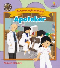 Image of Seri Aku Ingin Menjadi: Apoteker