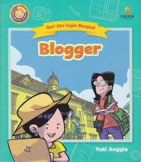 Seri Aku Ingin Menjadi: Blogger