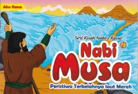 Seri Kisah Nabi & Rasul: Nabi Musa