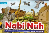 Seri Kisah Nabi & Rasul: Nabi Nuh