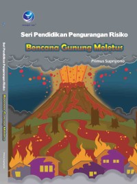 Image of SERI PENDIDIKAN PERGURUAN RISIKO BENCANA GUNUNG MELETUS