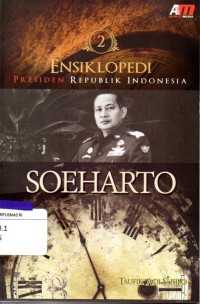Image of Ensiklopedi Presiden Republik Indonesia : Soeharto