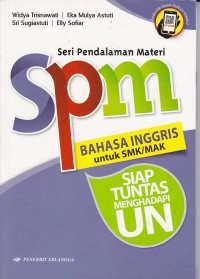 Seri Pendalaman Materi (SPM) Bahasa Inggris untuk SMK/MAK