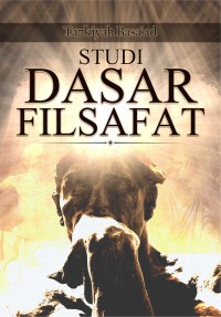 STUDI DASAR FILSAFAT