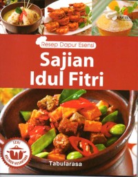 Sajian Idul Fitri : Resep Dapur Esesnsi