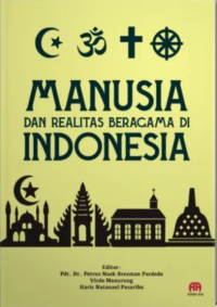 MANUSIA DAN REALITAS BERAGAMA DI INDONESIA