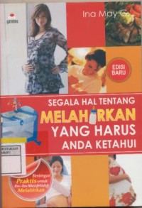 Image of Segala Hal Tentang Melahirkan Yang harus Anda Ketahui