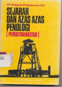 SEJARAH DAN AZAS AZAS PENOLOGI(PEMASYARAKATAN)