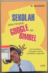 Image of Sekolah dalam Himpitan Google dan Bimbel
